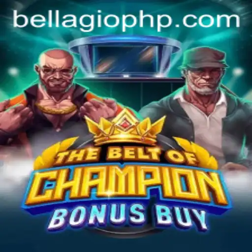 Exploring TheBeltOfChampionBonusBuy at BellagioPH: A Modern Gaming Phenomenon